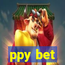 ppy bet